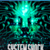 System Shock PS4 1 System Shock PS4